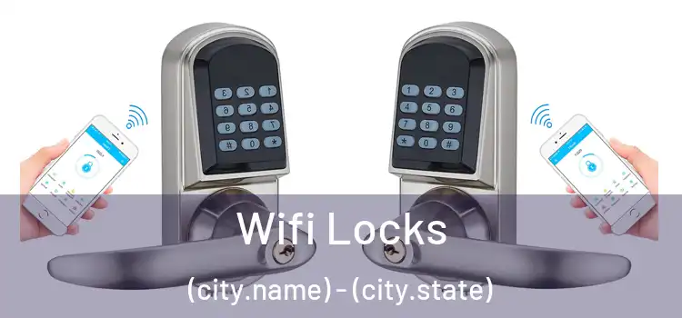  Wifi Locks (city.name) - (city.state)